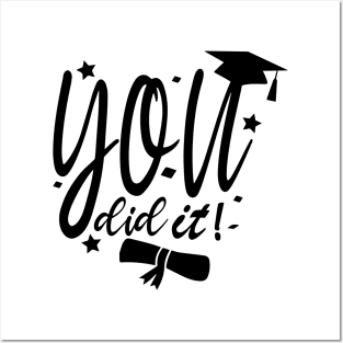 You Did It , Clever, Proud, Congrats, Well Done ,graduation Posters and Art